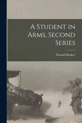 Donald Hankey - Student in Arms, Second Series, Häftad. Tillgänglighet: Lägg i varukorg