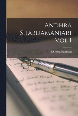 B Seetha Ramachi - Andhra Shabdamanjari Vol 1, Häftad