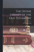The Divine Library of the old Testament