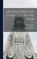 Meditations for Every Day in the Year