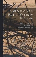 Soil Survey of Porter County Indiana