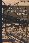 Soil Survey of Porter County Indiana