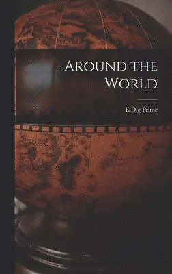 E D G Prime - Around the World, Inbunden. Tillgänglighet: Lägg i varukorg