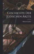 Geschichte Der Jüdischen Ärzte