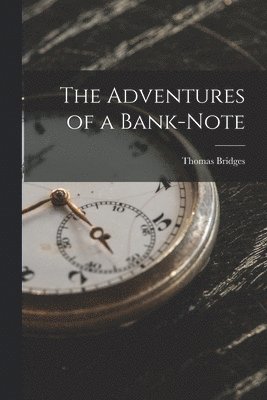 Thomas Bridges - Adventures of a Bank-Note, Häftad