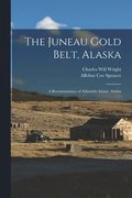 Juneau Gold Belt, Alaska