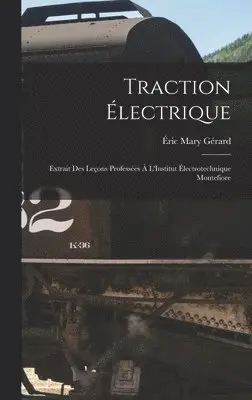 Éric Mary Gérard - Traction Électrique, Inbunden. Tillgänglighet: Lägg i varukorg