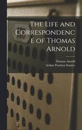 The Life and Correspondence of Thomas Arnold
