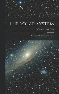 Charles Lane Poor - Solar System, Inbunden. Tillgänglighet: Lägg i varukorg