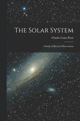 Charles Lane Poor - Solar System, Häftad. Tillgänglighet: Lägg i varukorg