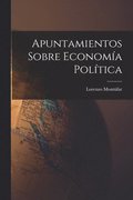 Apuntamientos Sobre Econom�a Pol�tica