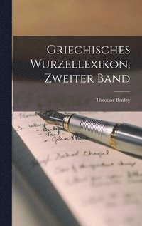 Griechisches Wurzellexikon, Zweiter Band