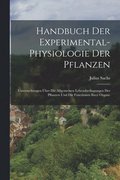 Handbuch Der Experimental-Physiologie Der Pflanzen