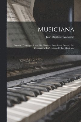 Jean-Baptiste Weckerlin - Musiciana, Häftad. Tillgänglighet: Lägg i varukorg