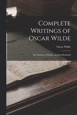 Oscar Wilde - Complete Writings of Oscar Wilde, Häftad