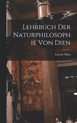 Lorenz Oken - Lehrbuch der naturphilosophie von Dien, Inbunden. Tillgänglighet: Lägg i varukorg