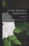 Flora Boreali-Americana