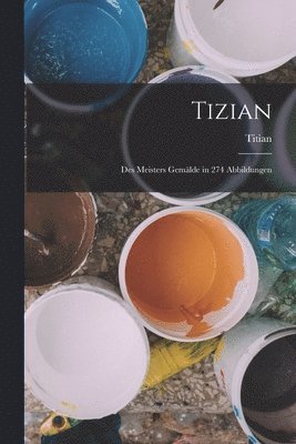 Titian - Tizian, Häftad