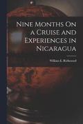 Nine Months On a Cruise and Experiences in Nicaragua