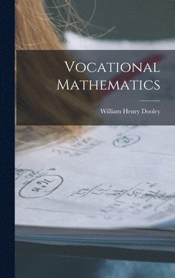 William Henry Dooley - Vocational Mathematics, Inbunden. Tillgänglighet: Lägg i varukorg