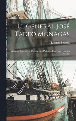 Ricardo Becerra - General José Tadeo Monagas, Inbunden