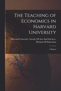 Teaching of Economics in Harvard University