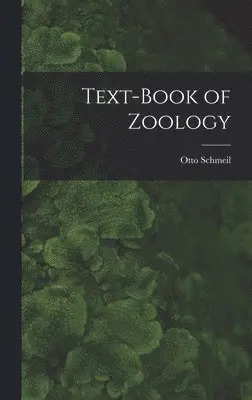 Otto Schmeil - Text-Book of Zoology, Inbunden. Tillgänglighet: Lägg i varukorg