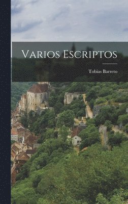 Tobias Barreto - Varios Escriptos, Inbunden