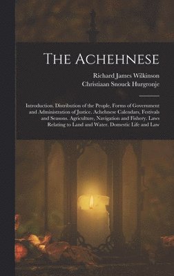 Richard James Wilkinson, Christiaan Snouck Hurgronje - Achehnese, Inbunden