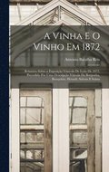 Vinha E O Vinho Em 1872