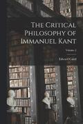The Critical Philosophy of Immanuel Kant; Volume 2