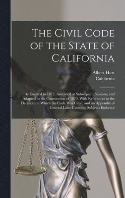 California, Albert Hart - Civil Code of the State of California, Inbunden