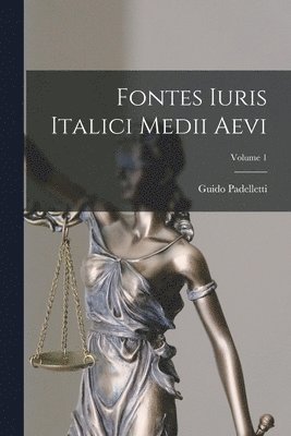 Guido Padelletti - Fontes Iuris Italici Medii Aevi; Volume 1, Häftad. Tillgänglighet: Lägg i varukorg