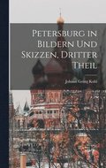 Petersburg in Bildern und Skizzen, Dritter Theil