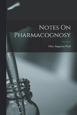 Notes On Pharmacognosy