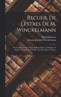 Recueil De Lettres De M. Winckelmann