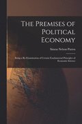 Premises of Political Economy