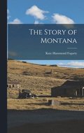 The Story of Montana