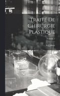 Trait� De Chirurgie Plastique; Volume 2