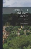 Bidrag Till Finlands Historia; Volume 3