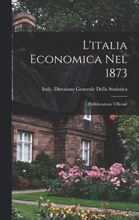L'italia Economica Nel 1873