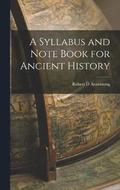 A Syllabus and Note Book for Ancient History