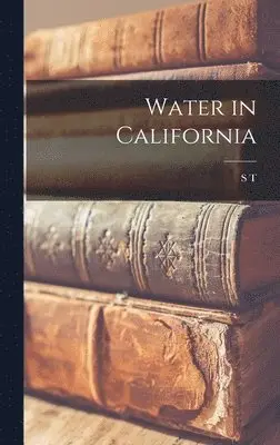 S T 1883-1969 Harding - Water in California, Inbunden. Tillgänglighet: Lägg i varukorg