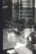 Trait� De Chirurgie Plastique; Volume 2