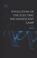 Evolution of the Electric Incandescent Lamp