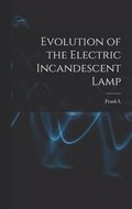 Evolution of the Electric Incandescent Lamp