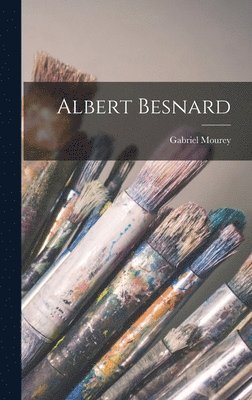 Gabriel Mourey - Albert Besnard, Inbunden. Tillgänglighet: Lägg i varukorg