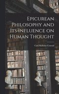 Epicurean Philosophy and its Influence on Human Thought