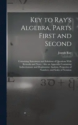 Joseph Ray - Key to Ray's Algebra, Parts First and Second, Inbunden. Tillgänglighet: Lägg i varukorg