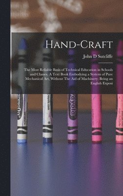 John D Sutcliffe - Hand-craft, Inbunden